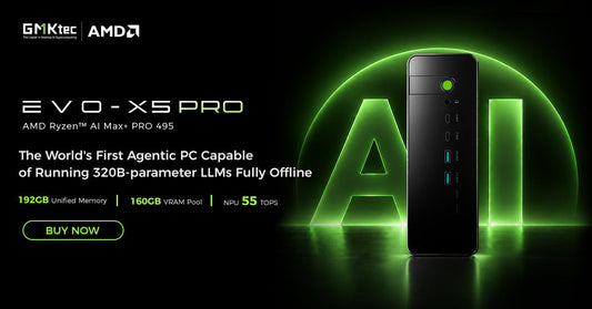 GMKtec EVO-X5 Pro Officially Launched: AMD Ryzen™ AI Max+ PRO 495, and Offline 320B AI