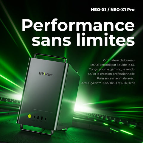 GMKtec NEO-X1 Series AMD Ryzen™ 9 9955HX / 9955HX3D MODT Gaming Mini PC (Précommande – dépôt de 50 €)
